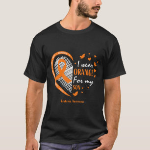 Mum Men Women I Wear Orange For My Son Leukaemia A T-Shirt