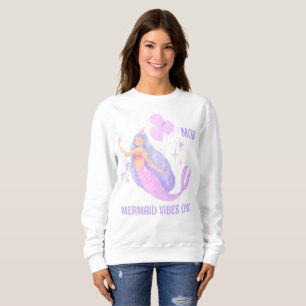Mum Mermaid Vibe Only Girl 1st Birthday Parent Sweatshirt