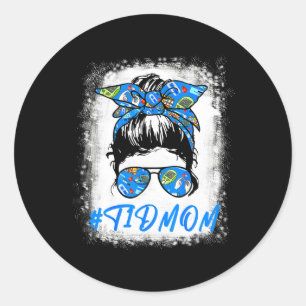 Mum Messy Bun T1d Diabetes Awareness Proud Mum War Classic Round Sticker