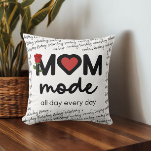 Mum Mode All Day Every Day Throw Pillow