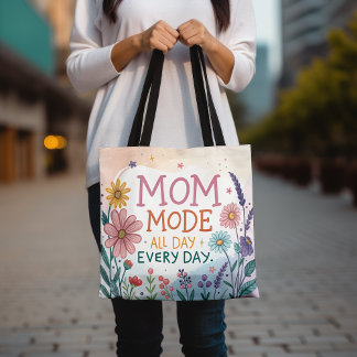 Mum Mode All Day Everyday Floral Mother's Day Gift Tote Bag