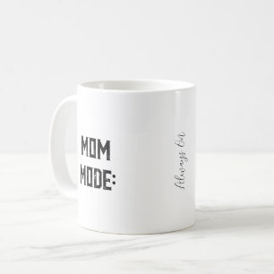 Mum Mode: Always On Custom Photo Mother's Day Coffee Mug