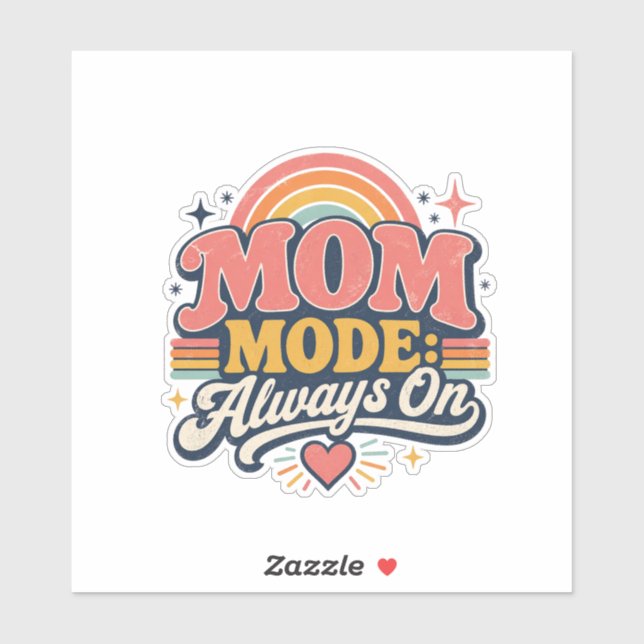 Mum Mode Always On Retro Mothers day Gift (Sheet)