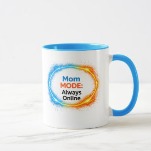 Mum Mode Always Online Funny Mug Tech-Inspire