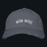 Mum Mode Embroidered Hat<br><div class="desc">Mum Mode Embroidered Hat</div>