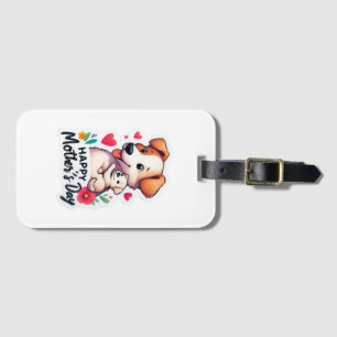 Mum Mothers Day Animal dog Luggage Tag