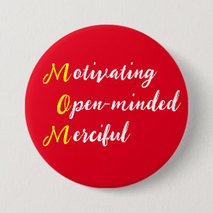 Mum Motivating Open-minded Merciful text 7.5 Cm Round Badge