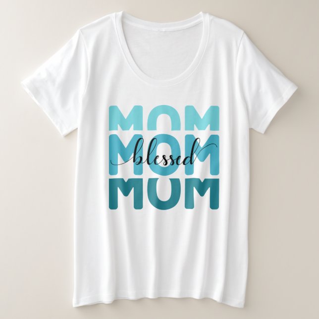 Mum Mum Mum Blessed  Plus Size T-Shirt (Design Front)