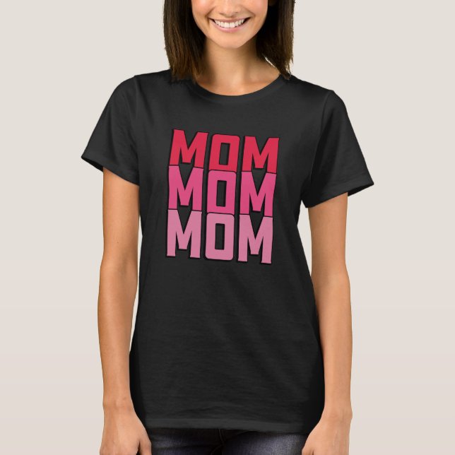Mum Mum Mum  T-Shirt (Front)