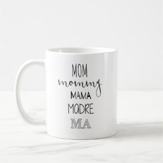 Mum Mummy Mama Madre Ma Mug