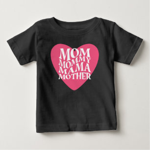 Mum mummy mama mother  baby T-Shirt
