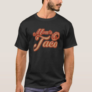 Mum Mum's Taco Mother's Love Is Wonderful And Magi T-Shirt