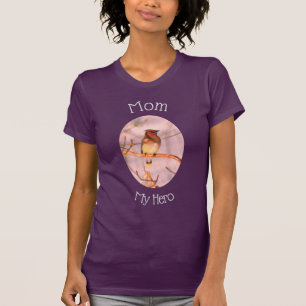 Mum My Hero Cedar Waxwing Nature T-Shirt