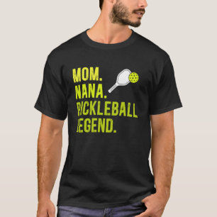 Mum Nana Pickleball Nana Pickleball Player Nana Gr T-Shirt