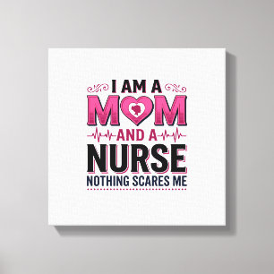 Mum Nurse Nothing Scares Me Vintage Engraving Shir Canvas Print