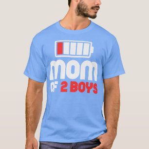 Mum of 2 Boys  Funny Mother's Day  T-Shirt