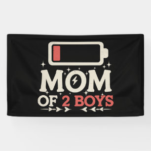 Mum Of 2 Boys Low Battery Funny Mother's Day Banner