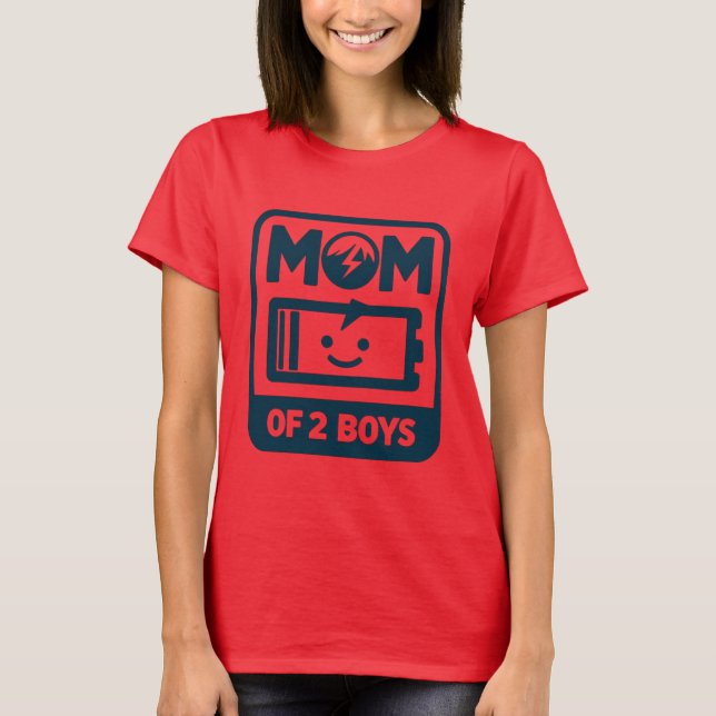 Mum of 2 Boys Low Battery - Humourous Motherhood D T-Shirt (Front)