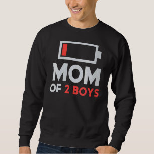 Mum Of 2 Boys Low Battery Tired Mum With Son Mothe Sweatshirt
