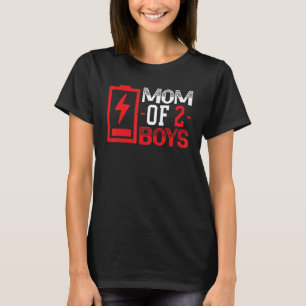 Mum Of 2 Boys Motherhood Best Mama Ever Mothers Da T-Shirt