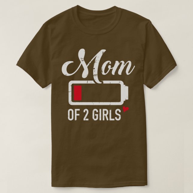 Mum of 2 girls low battery T-Shirt (Design Front)