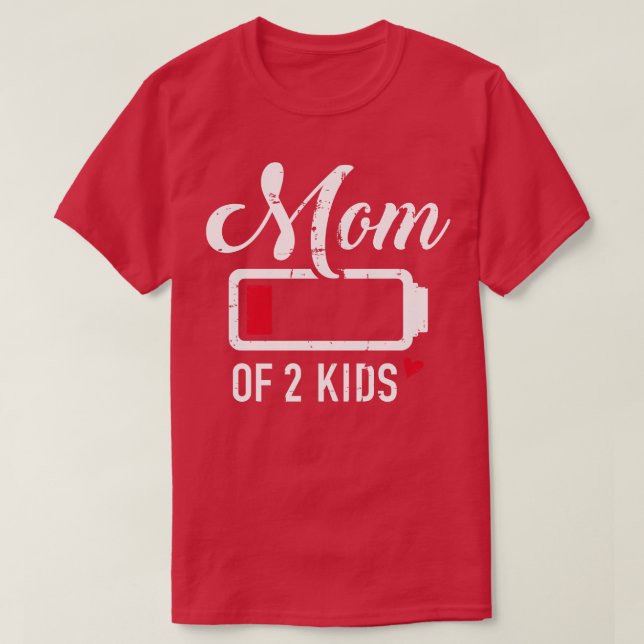 Mum of 2 kids low battery T-Shirt (Design Front)