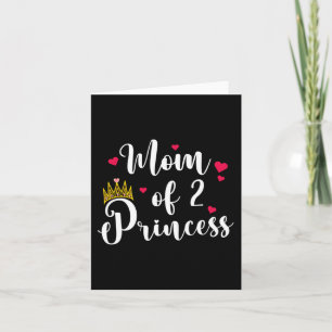 Mum Of 2 Princesses Two Girls Mama Mothers Day Card