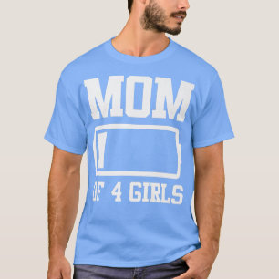 Mum of 4 Girls Funny Mother's Day T-Shirt