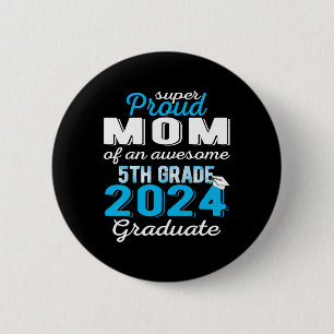 Mum Of 5th Grade Graduate 2024 Elementary Graduati 6 Cm Round Badge