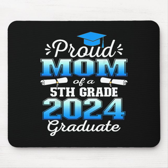 Mum Of 5th Grade Graduate 2024 Elementary Graduati Mouse Pad (Front)