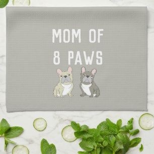 Mum of 8 paws tea towel