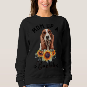 Mum Of A Basshole Basset Hound Dog Sweatshirt