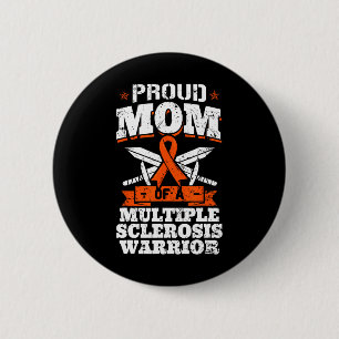 Mum Of A Multiple Sclerosis Warrior Ms Ribbon Moth 6 Cm Round Badge