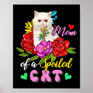 Mum of a spoiled cat cute floral cat mother's day poster