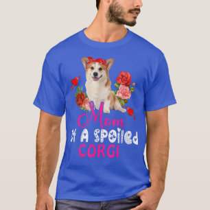 Mum Of A Spoiled Corgi Cute Corgi Dog Bow Tie Flow T-Shirt