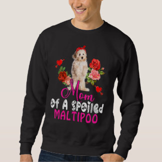 Mum Of A Spoiled Maltipoo Cute Maltipoo Dog Bow Ti Sweatshirt