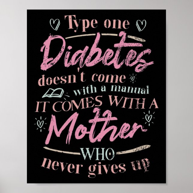Mum Of A T1d Diabetes Child  Poster (Front)