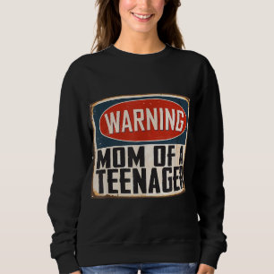 Mum of a Teenager 13th Birthday Matching Official Sweatshirt