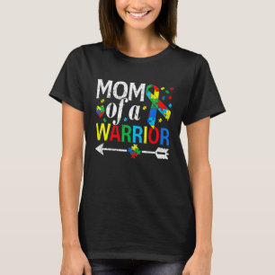 Mum Of A Warrior Autism Mum Women Love Autism Awar T-Shirt