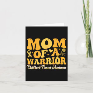 Mum Of A Warrior Childhood Cancer Awareness Women Card