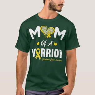 Mum Of A Warrior Hero Childhood Cancer Awareness C T-Shirt