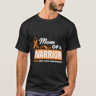 Mum Of A Warrior Rsd Crps Awareness  T-Shirt