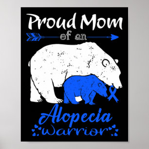 Mum Of An Alopecia Warrior Poster