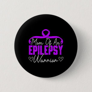 Mum Of An Epilepsy Warrior Epilepsy Support Disabi 6 Cm Round Badge