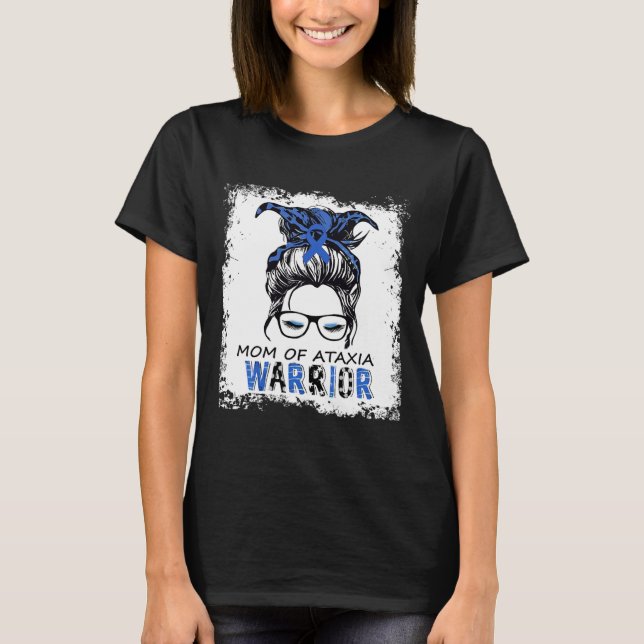 Mum Of Ataxia Warrior  T-Shirt (Front)