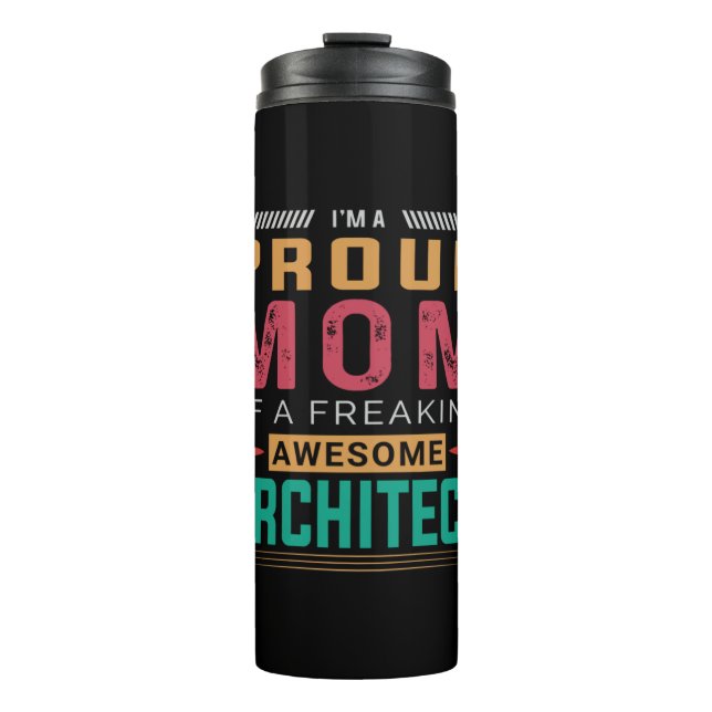 Mum Of Awesome Architect Thermal Tumbler (Front)