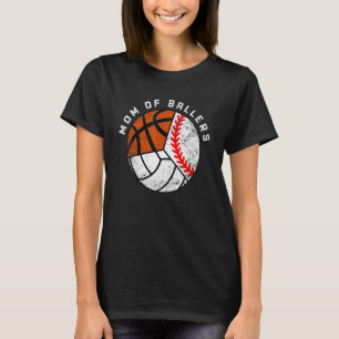 Mum Of Ballers   Baseball Volleyball Basketball Mo T-Shirt