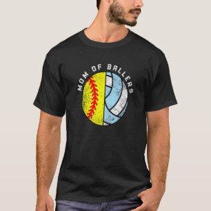 Mum Of Ballers Softball Volleyball Mum T-Shirt