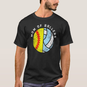 Mum Of Ballers  Softball Volleyball Mum T-Shirt
