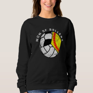 Mum Of Ballers  Softball Volleyball Soccer Mum Sweatshirt